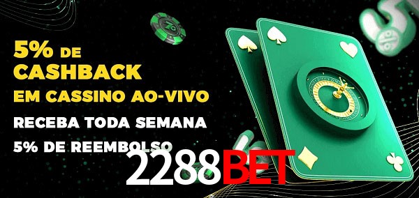 Promoções do cassino ao Vivo 2288bet